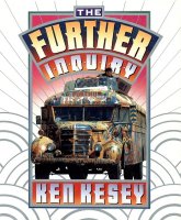 US The Further Inquiry, by Ken Kesey